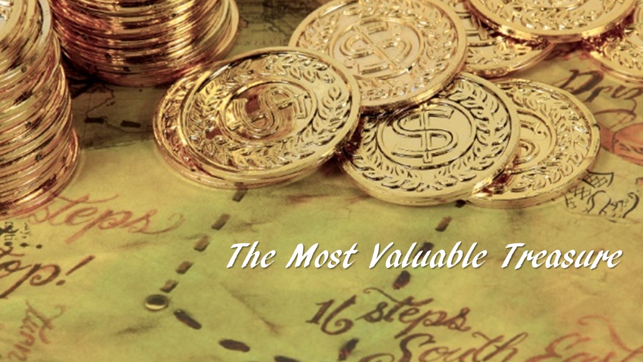 The Most Valuable Treasure