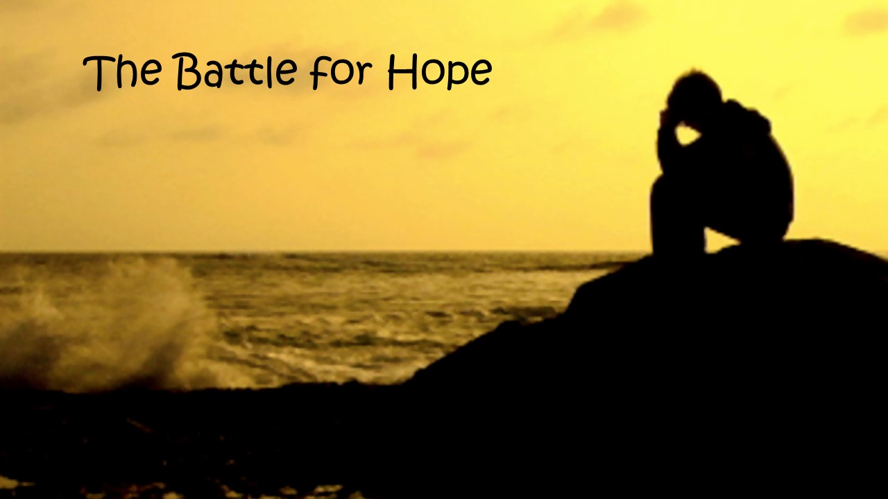 The Battle For Hope