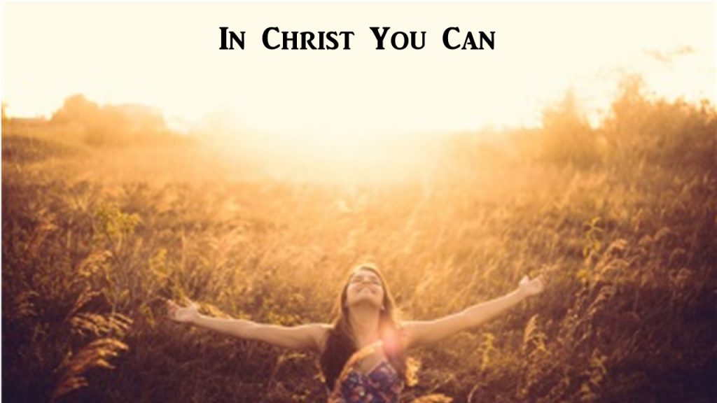 In Christ You Can