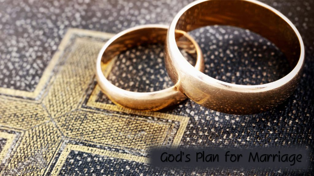 God’s Plan for Marriage