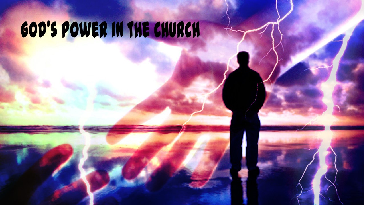 God’s Power in the Church