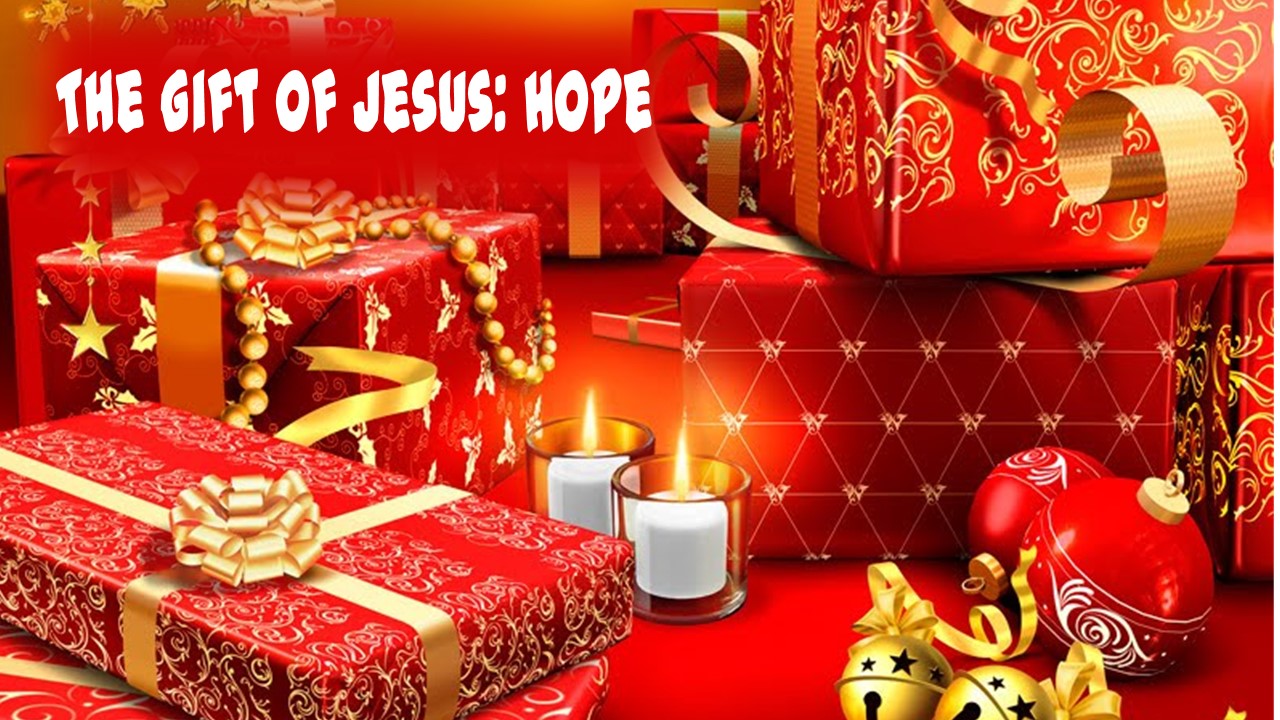 The Gift of Jesus: Hope