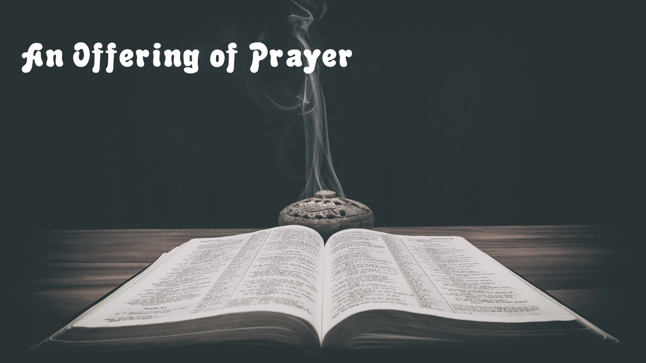 An Offering of Prayer