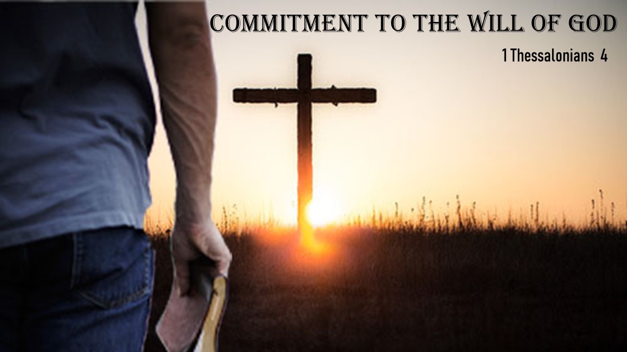 Committed to the Will of God