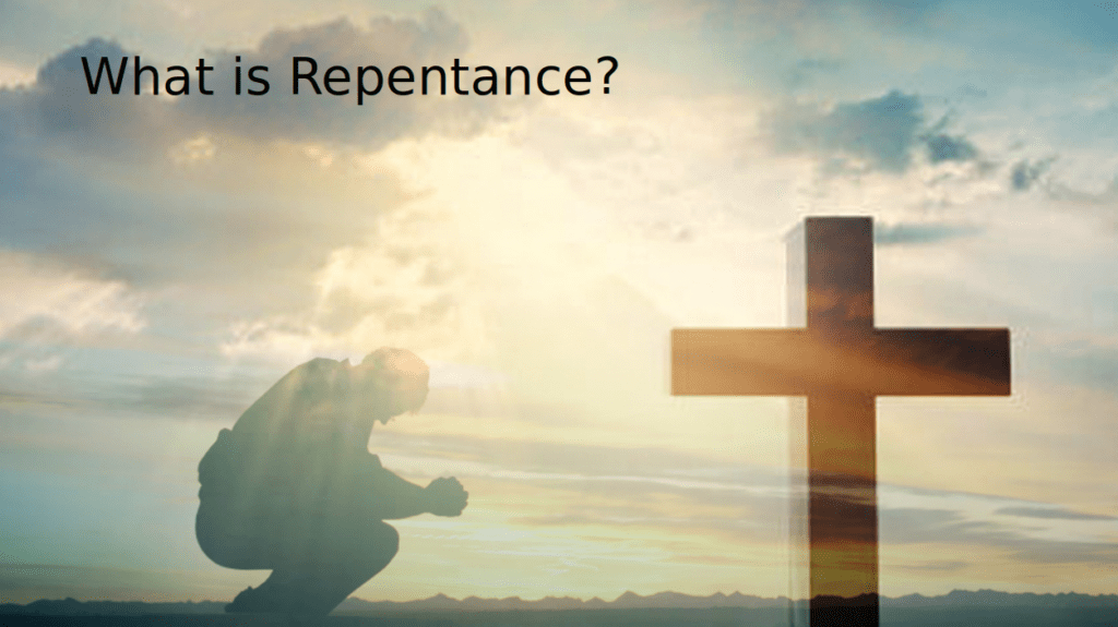 What Is Repentance?