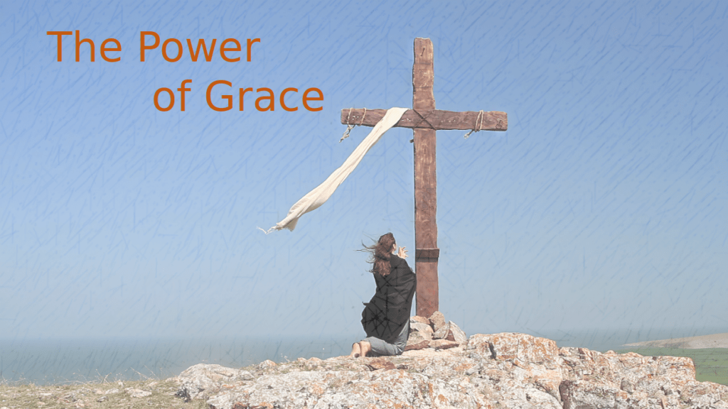 The Power Of Grace