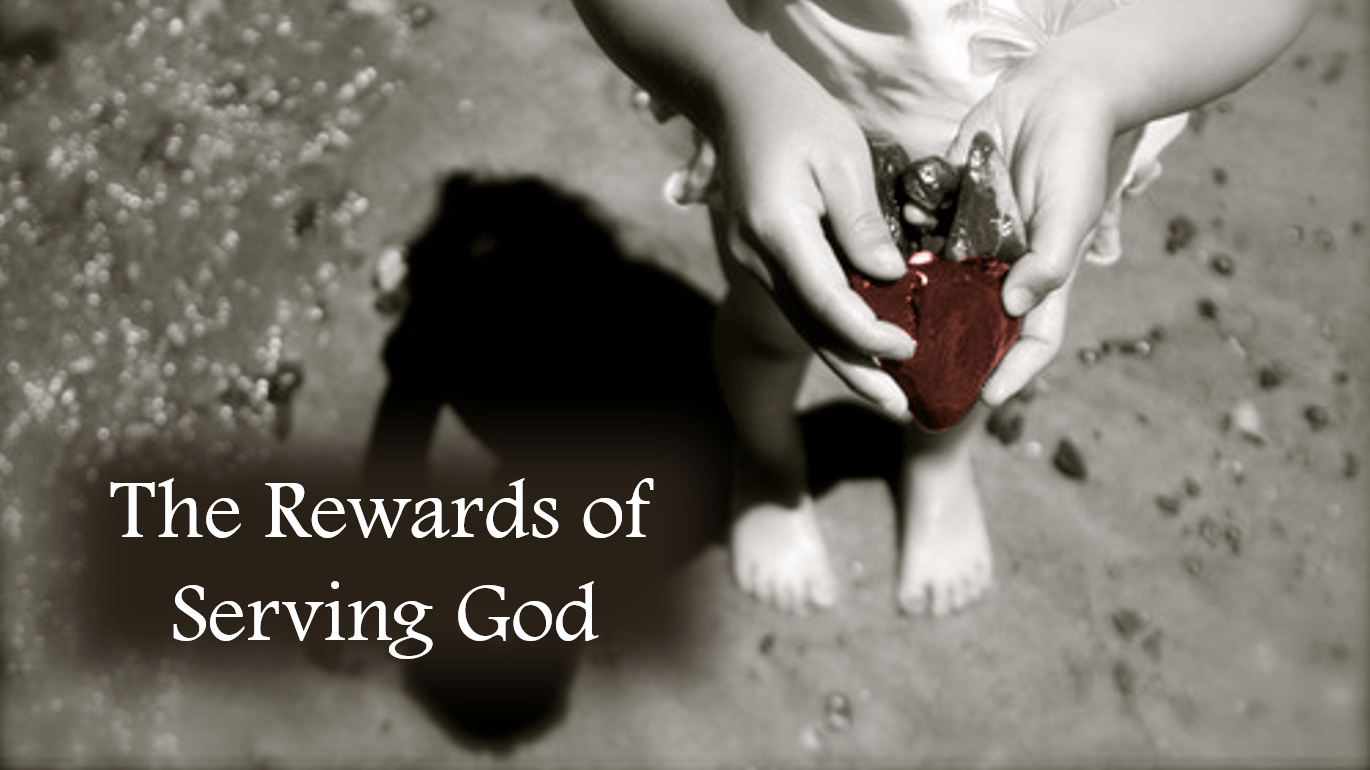 The Sermon on the Mount: The Rewards of Serving God