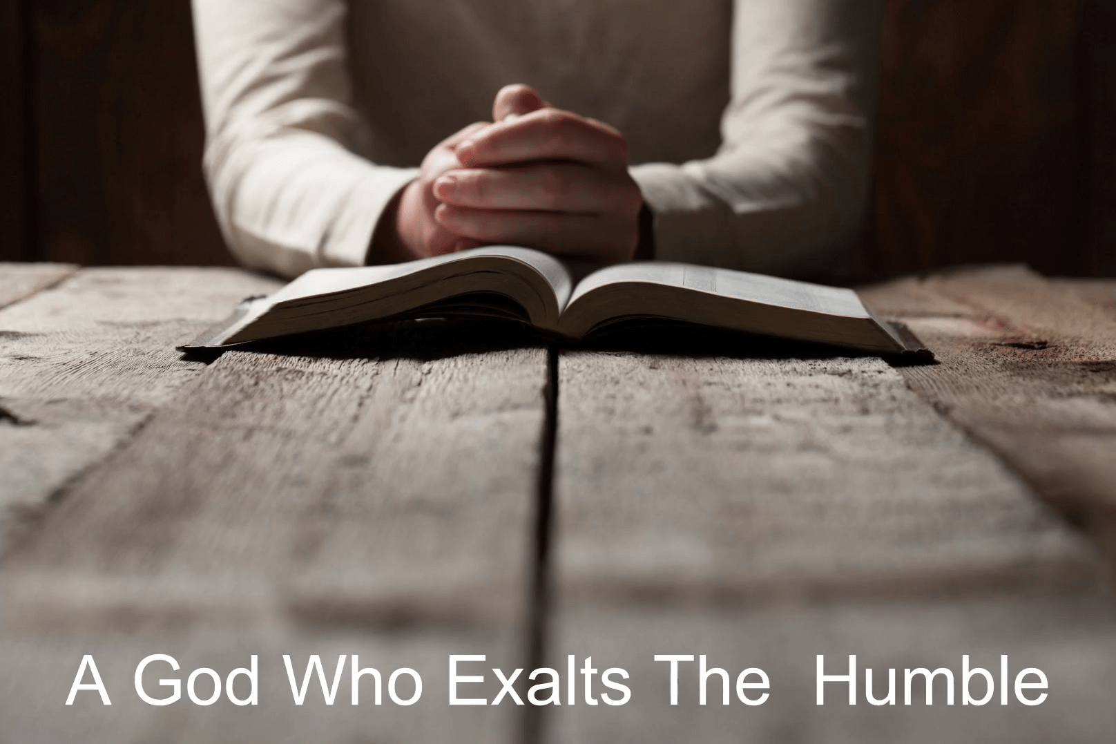 A God Who Exalts the Humble