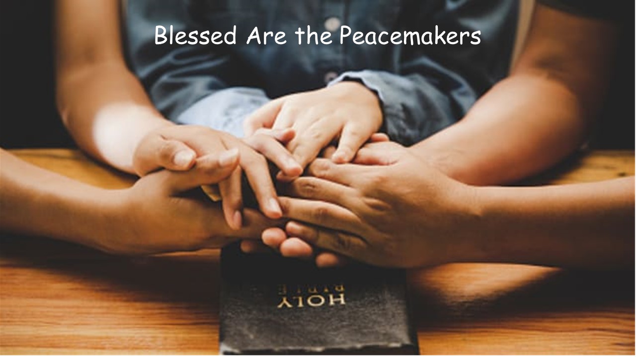 Blessed are the Peacemakers: Sharing the Gospel of Peace