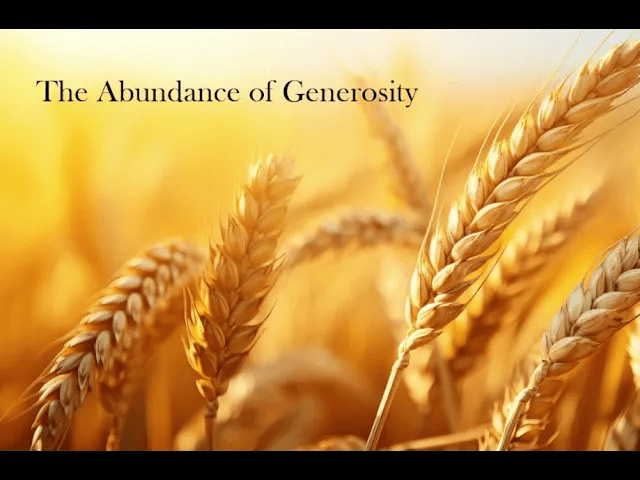 The Abundance of Generosity